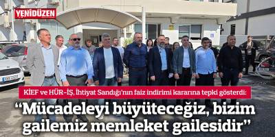 “Mücadeleyi büyüteceğiz, bizim gailemiz memleket gailesidir”