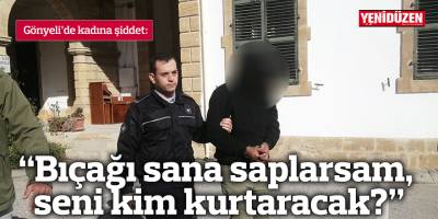 “Bıçağı sana saplarsam, seni kim kurtaracak?”