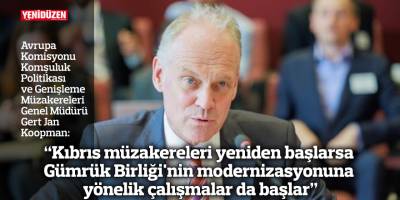 “Kıbrıs müzakereleri yeniden başlarsa Gümrük Birliği'nin modernizasyonuna yönelik çalışmalar da başlar”