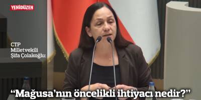 “Mağusa’nın öncelikli ihtiyacı nedir?”