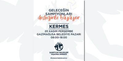 Şampiyon Melekleri Yaşatma Derneği kermes düzenliyor