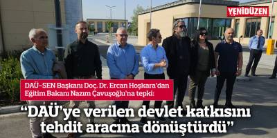 “DAÜ’ye verilen devlet katkısını tehdit aracına dönüştürdü”