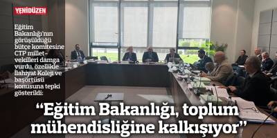 “Eğitim Bakanlığı, toplum mühendisliğine kalkışıyor”