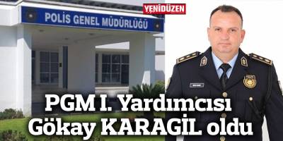 PGM I. Yardımcısı Gökay KARAGİL oldu