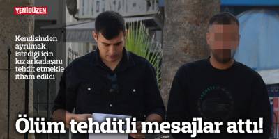 Ölüm tehditli mesajlar attı!