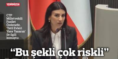 “Bu şekli çok riskli”