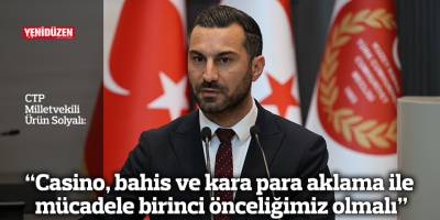 “Casino, bahis ve kara para aklama ile mücadele birinci önceliğimiz olmalı”