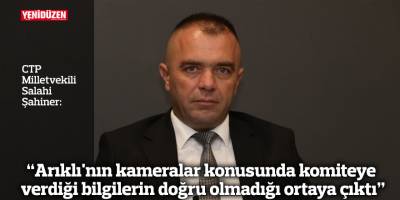 “Arıklı'nın kameralar konusunda komiteye verdiği bilgilerin doğru olmadığı ortaya çıktı”