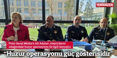 “Huzur operasyonu güç gösterisidir”