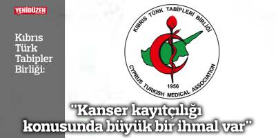 "Kanser kayıtçılığı konusunda büyük bir ihmal var"