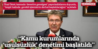“Kamu kurumlarında ‘usulsüzlük’ denetimi başlatıldı”