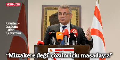 “Müzakere değil çözüm için masadayız”