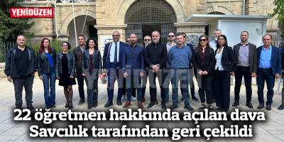 22 öğretmen hakkında açılan dava Savcılık tarafından geri çekildi