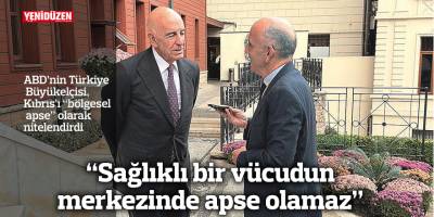 “Sağlıklı bir vücudun merkezinde apse olamaz”