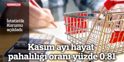 İstatistik Kurumu: "Kasım enflasyonu yüzde 0,81"