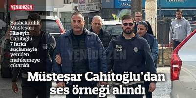 Müsteşar Cahitoğlu’dan ses örneği alındı