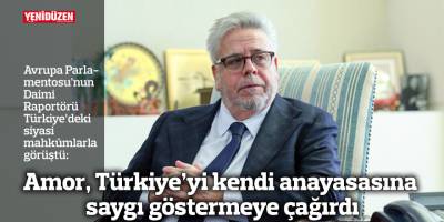 Amor, Türkiye’yi kendi anayasasına saygı göstermeye çağırdı