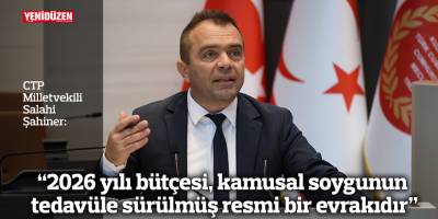 “2026 yılı bütçesi, kamusal soygunun tedavüle sürülmüş resmi bir evrakıdır”