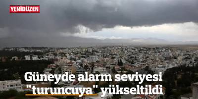 Güneyde alarm seviyesi "turuncuya" yükseltildi