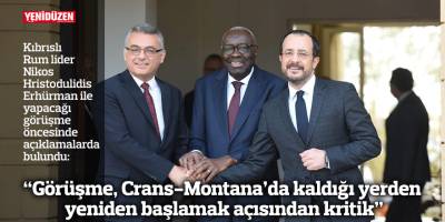 “Görüşme, Crans-Montana’da kaldığı yerden yeniden başlamak açısından kritik”