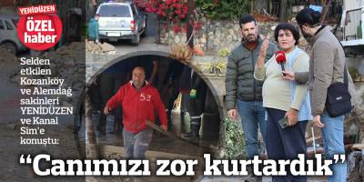 “Canımızı zor kurtardık”