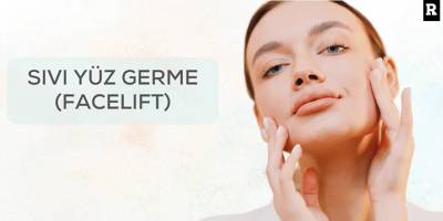 Sıvı Yüz Germe ile Cerrahi İşlem Olmadan Gençleşin!