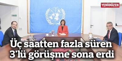 Üç saatten fazla süren 3'lü görüşme sona erdi