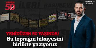 YENİDÜZEN 50 YAŞINDA!