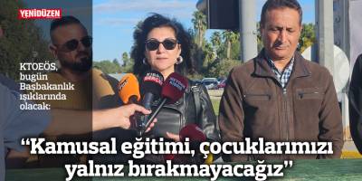 “Kamusal eğitimi, çocuklarımızı yalnız bırakmayacağız”