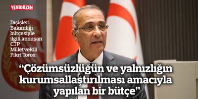 “Çözümsüzlüğün ve yalnızlığın kurumsallaştırılması amacıyla yapılan bir bütçe”