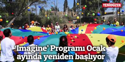 'Imagine' Programı Ocak ayında yeniden başlıyor