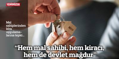 “Hem mal sahibi, hem kiracı, hem de devlet mağdur”