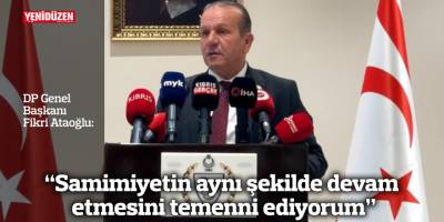 “Samimiyetin aynı şekilde devam etmesini temenni ediyorum”