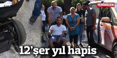 12’şer yıl hapis