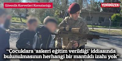 “Çocuklara ‘askeri eğitim verildiği’ iddiasında bulunulmasının herhangi bir mantıklı izahı yok”