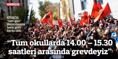 KTOEÖS yarın öğleden sonra grevde