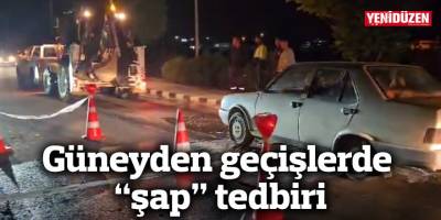 Güneyden geçişlerde “şap” tedbiri