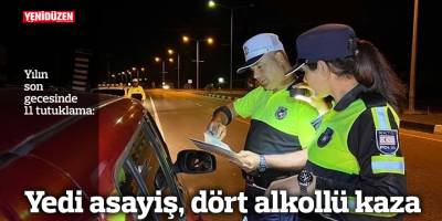 Yılın son gecesinde 11 kişi tutuklandı!