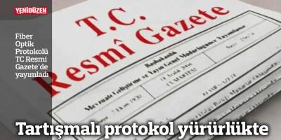 Tartışmalı protokol yürürlükte