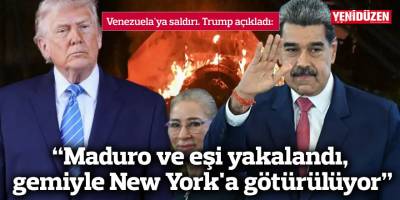 “Maduro ve eşi yakalandı, gemiyle New York'a götürülüyor”
