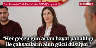 “Her geçen gün artan hayat pahalılığı ile çalışanların alım gücü düşüyor”