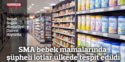 SMA bebek mamalarında şüpheli lotlar ülkede tespit edildi