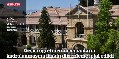 Geçici öğretmenlik yapanların kadrolanmasına ilişkin düzenleme iptal edildi