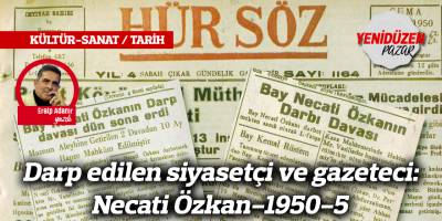 Darp edilen siyasetçi ve gazeteci: Necati Özkan-1950-5