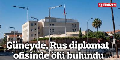 Güneyde, Rus diplomat ofisinde ölü bulundu