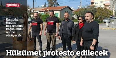 Hükümet protesto edilecek