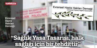 “Sağlık Yasa Tasarısı, halk sağlığı için bir tehdittir”