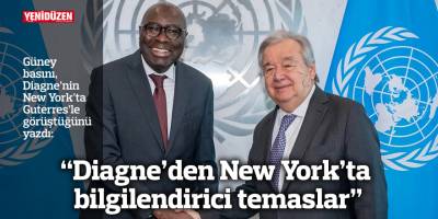 “Diagne’den New York’ta bilgilendirici temaslar”