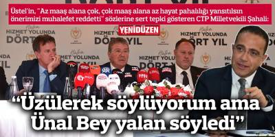 “Üzülerek söylüyorum ama Ünal Bey yalan söyledi”