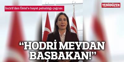 “HODRİ MEYDAN BAŞBAKAN!”